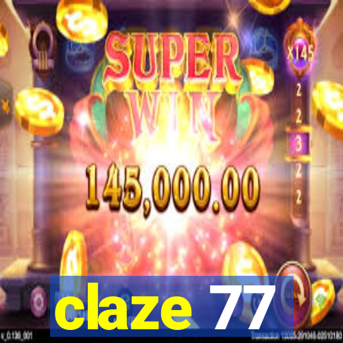 claze 77